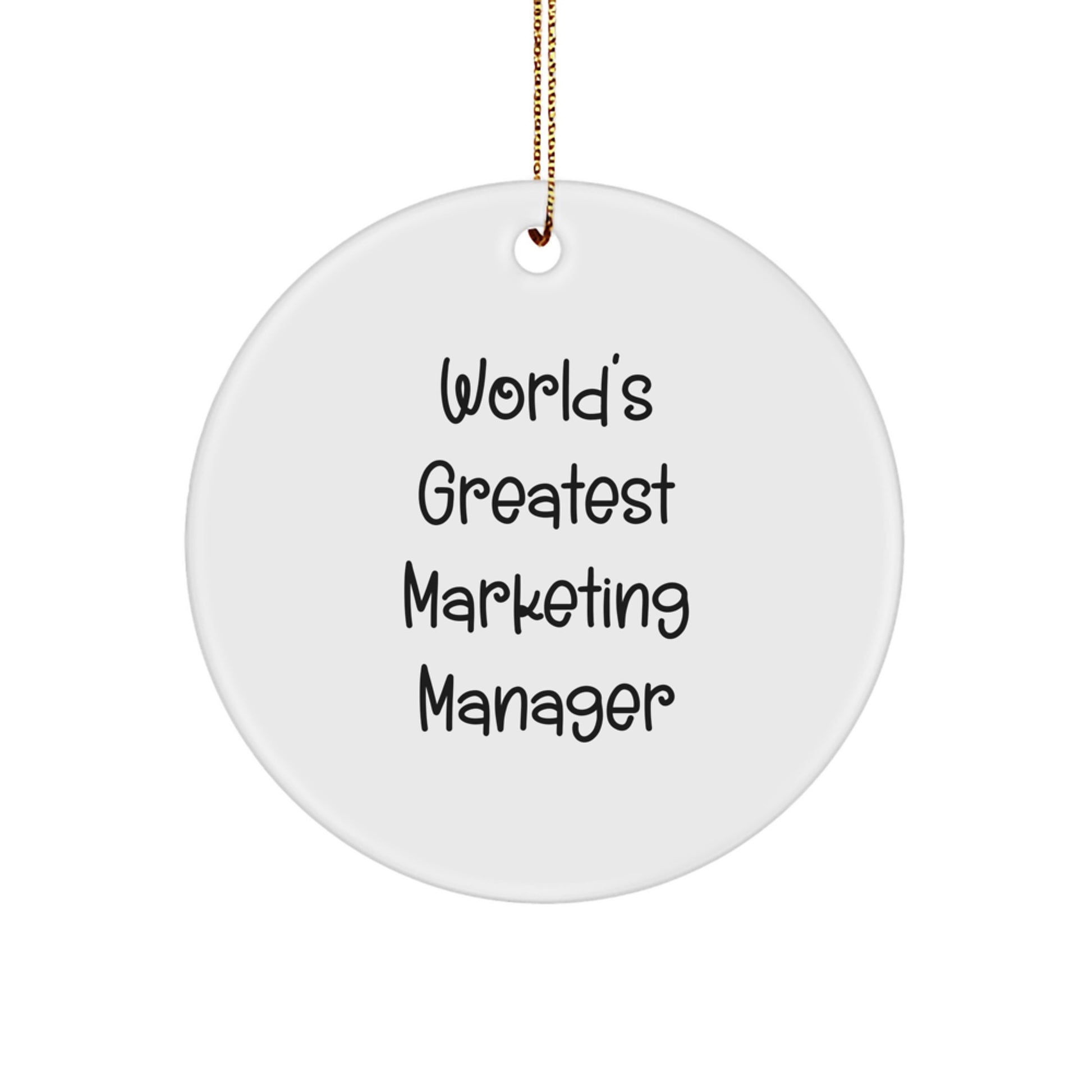 Funny Marketing Manager Gifts from Friends - 'World's Greatest' Circle Ornament for Christmas Unique Gifts for Marketing Manager Men - Image 1