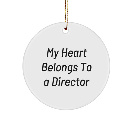 Funny Director Gifts from Men to Friends - 'My Heart Belongs To A Director' Christmas Unique Circle Ornaments - Image 1