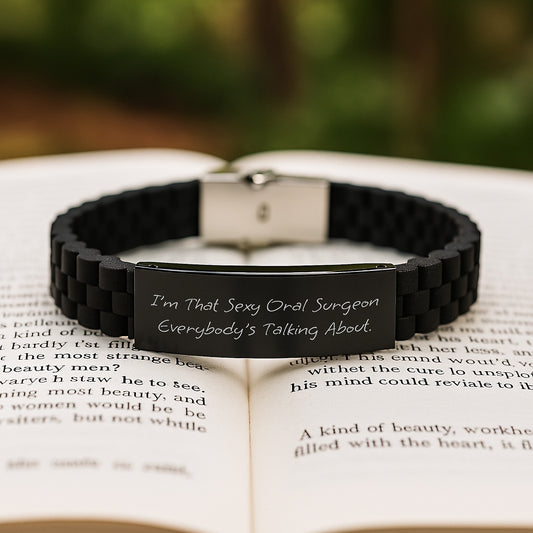 Sexy Oral Surgeon Gifts from Friends for Birthday Unique Gifts, I'm That Sexy Oral Surgeon Everybody's Talking About. Glide lock Clasp Bracelet for Men and Women - Image 2