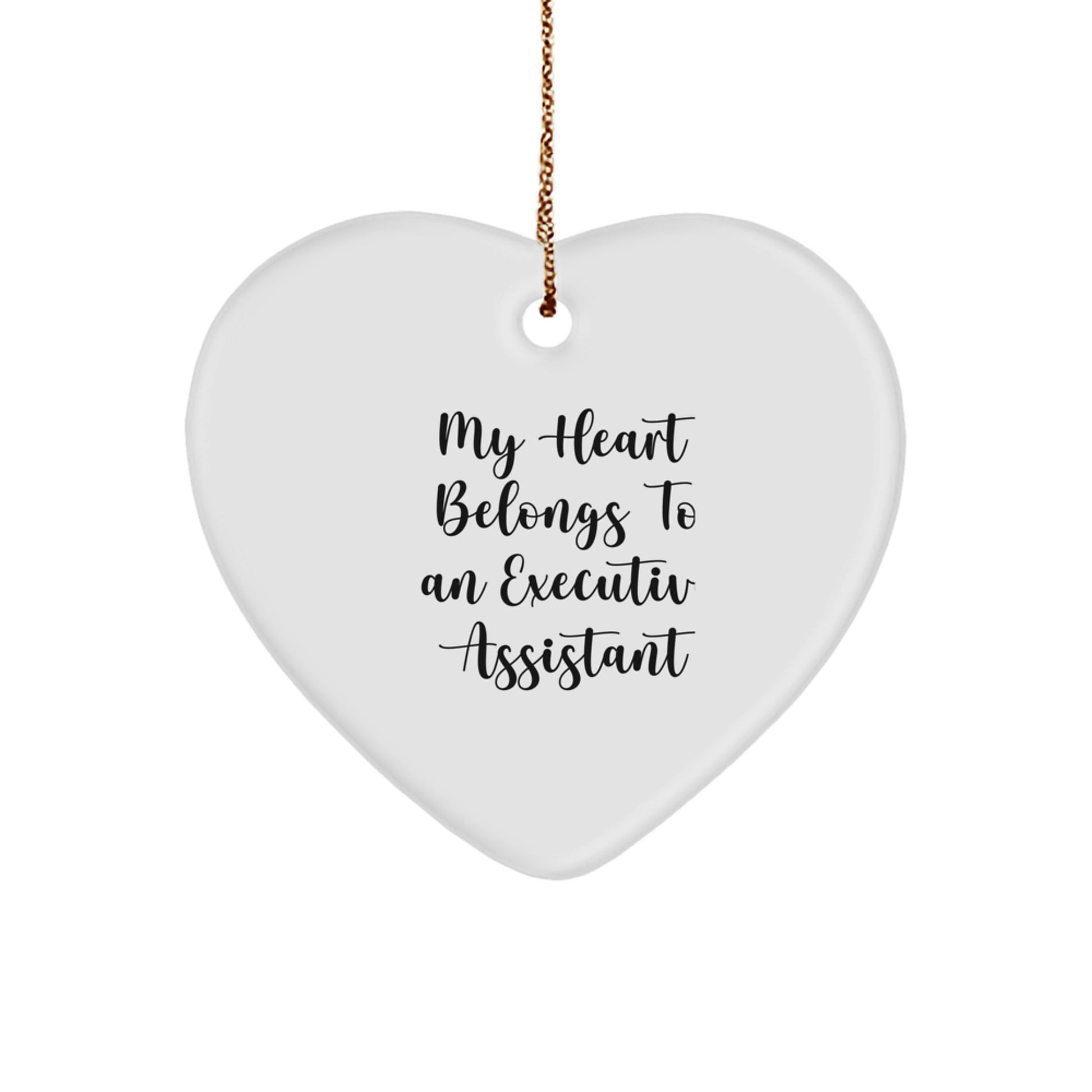 Funny Executive Assistant Heart Ornament, Gifts from Men to Women, Executive Assistant Christmas Unique Gifts, Heart Shaped Ornament with My Heart Belongs To An Executive Assistant Quote - Image 1