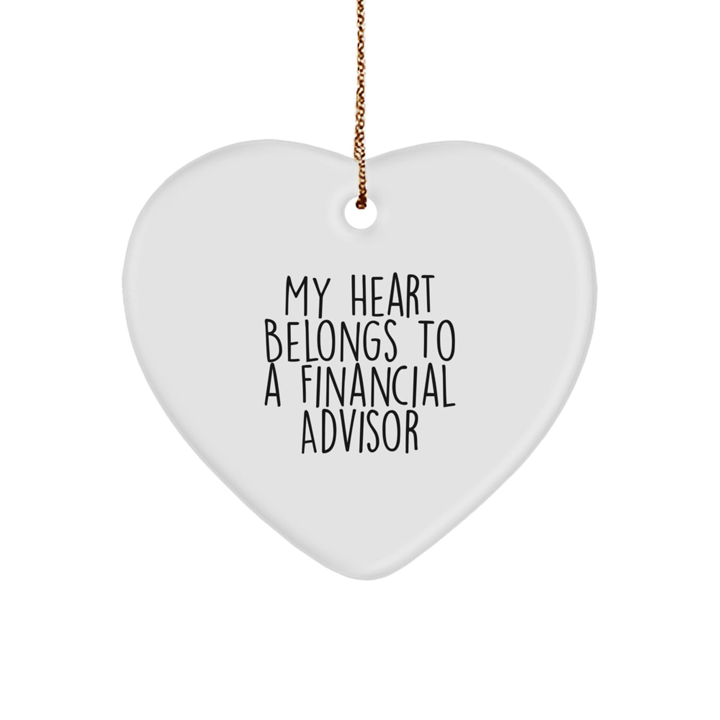 Funny Financial Advisor Gifts from Men to Women - Heart Ornament with My Heart Belongs To A Financial Advisor Quote - Christmas Unique Ornaments - Image 1