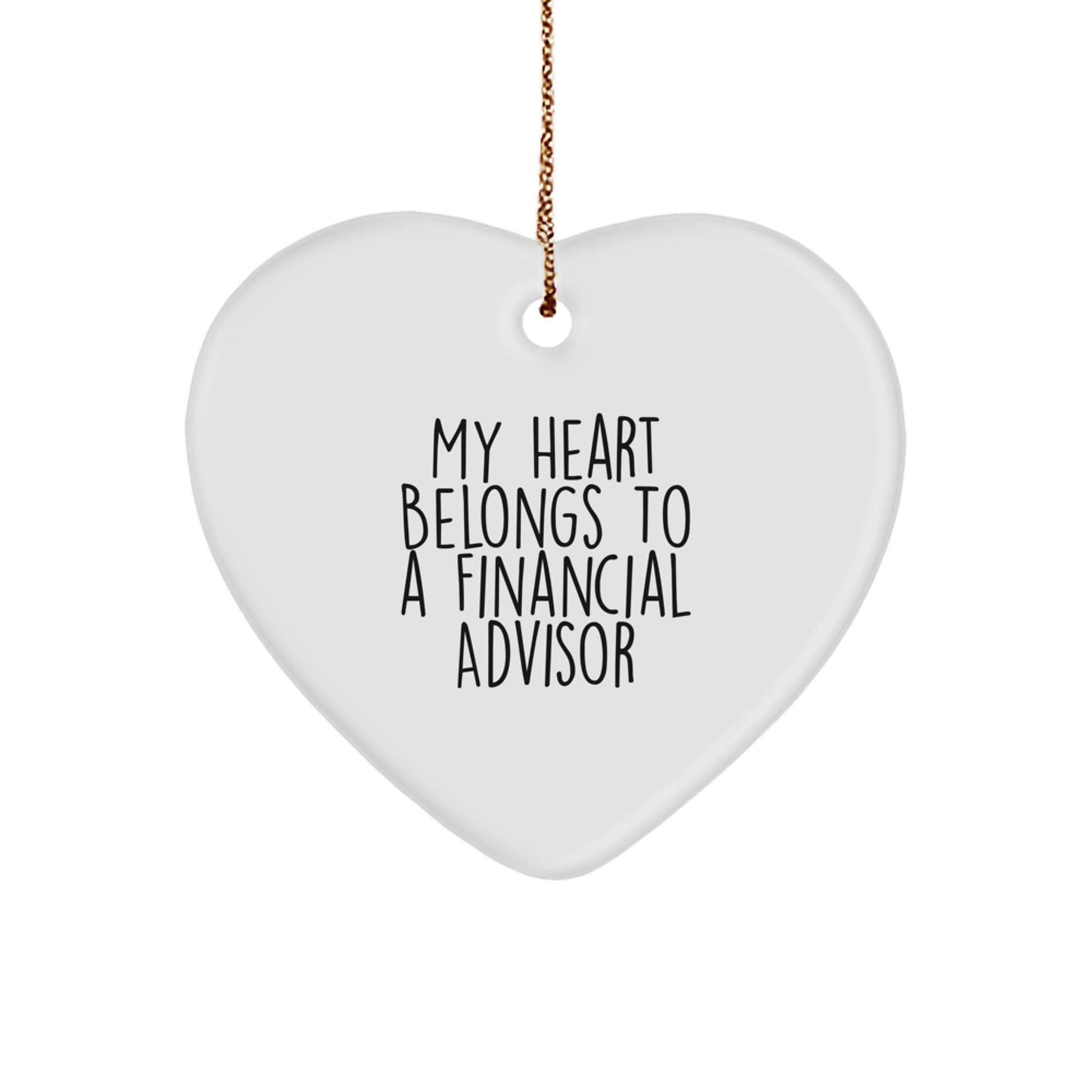 Funny Financial Advisor Gifts from Men to Women - Heart Ornament with My Heart Belongs To A Financial Advisor Quote - Christmas Unique Ornaments - Image 1