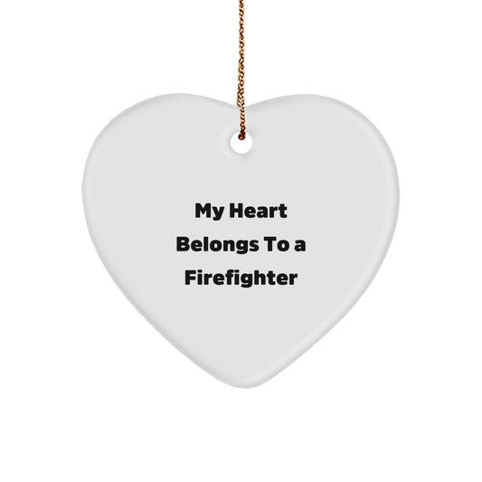 Funny Firefighter Gifts from Friends - My Heart Belongs To A Firefighter Heart Ornament for Christmas Unique Gifts - Image 1