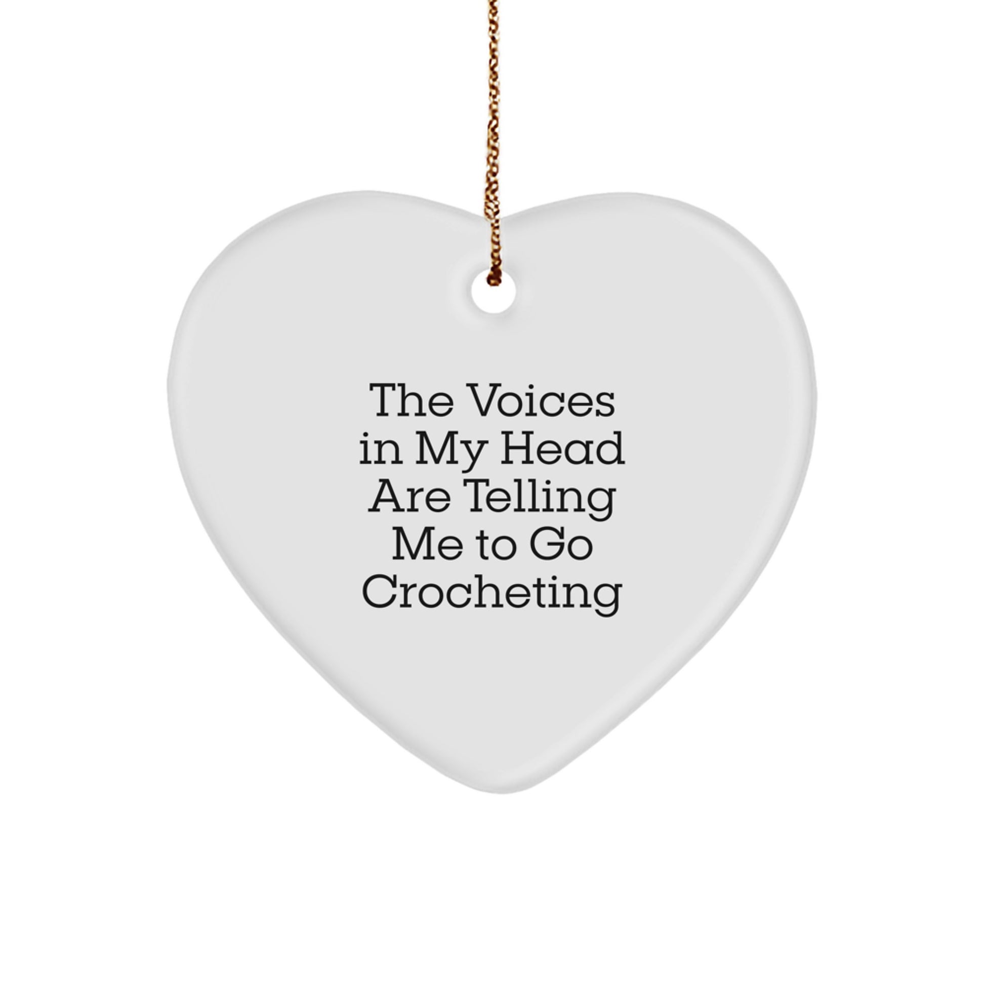 Funny Crocheting Encouragement Gifts, Heart Ornament Quote for Crocheting Enthusiasts, Gifts from Friends with Love this Christmas - Image 1