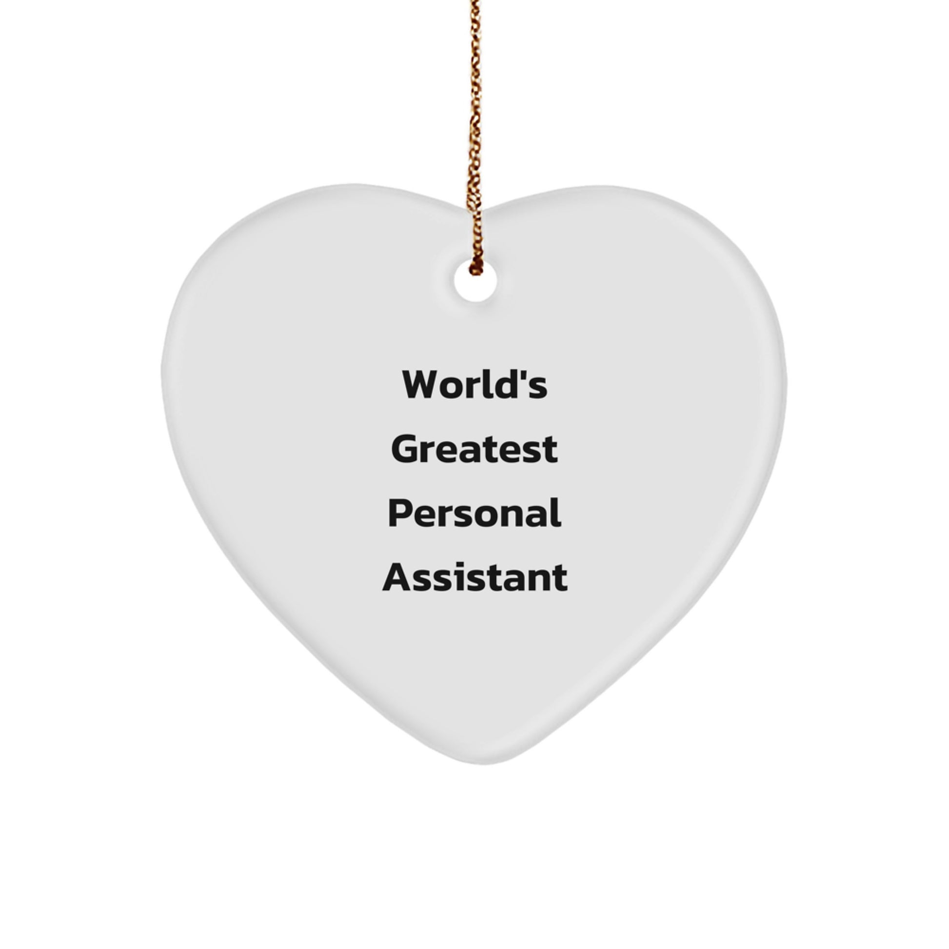 Funny World's Greatest Personal Assistant Heart Ornament Gifts from Men to Personal Assistants, Perfect Christmas Unique Gifts - Image 1