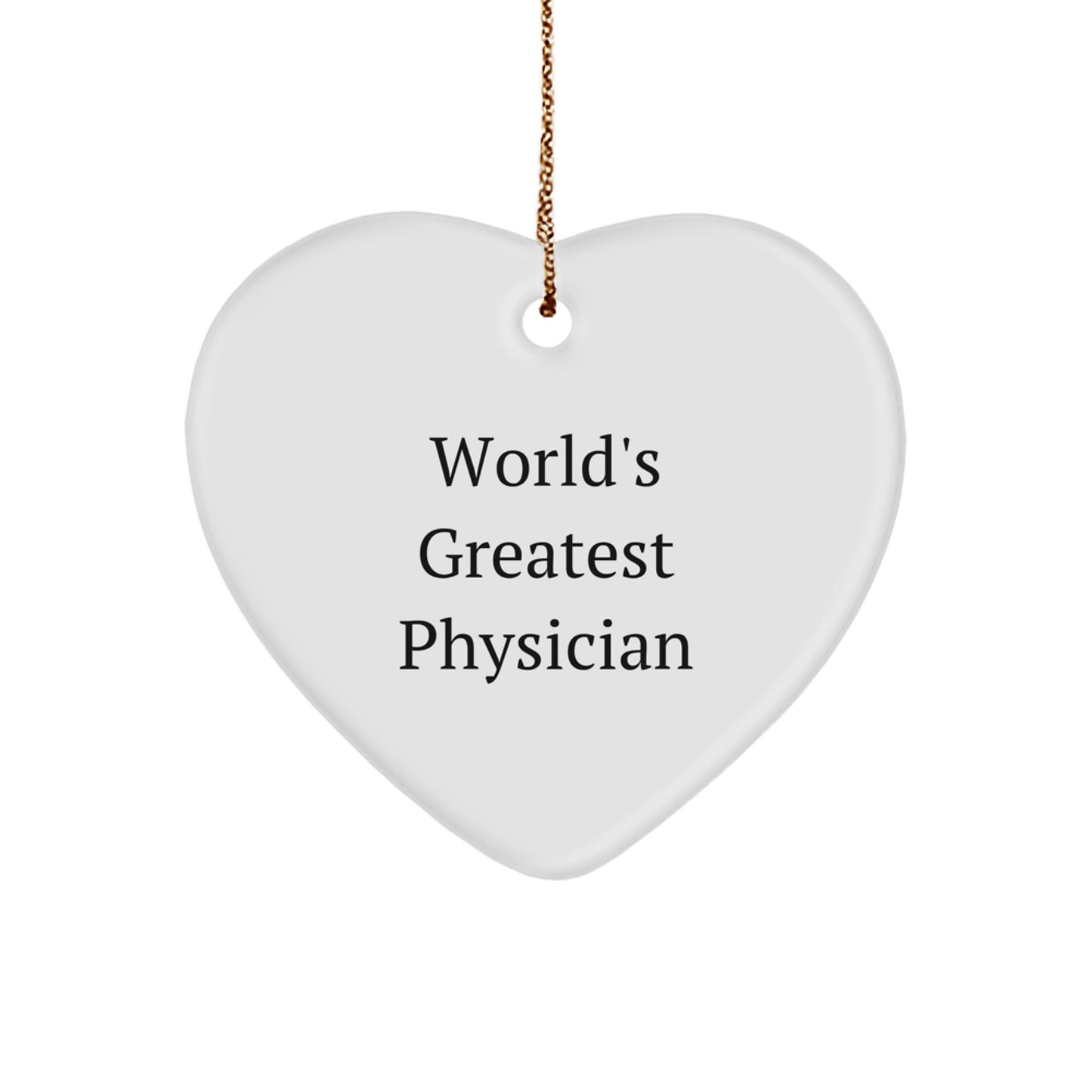 Funny Physician Gifts, World's Greatest Heart Ornament, Cute Christmas Decorations for Physician Friends and Family - Image 1