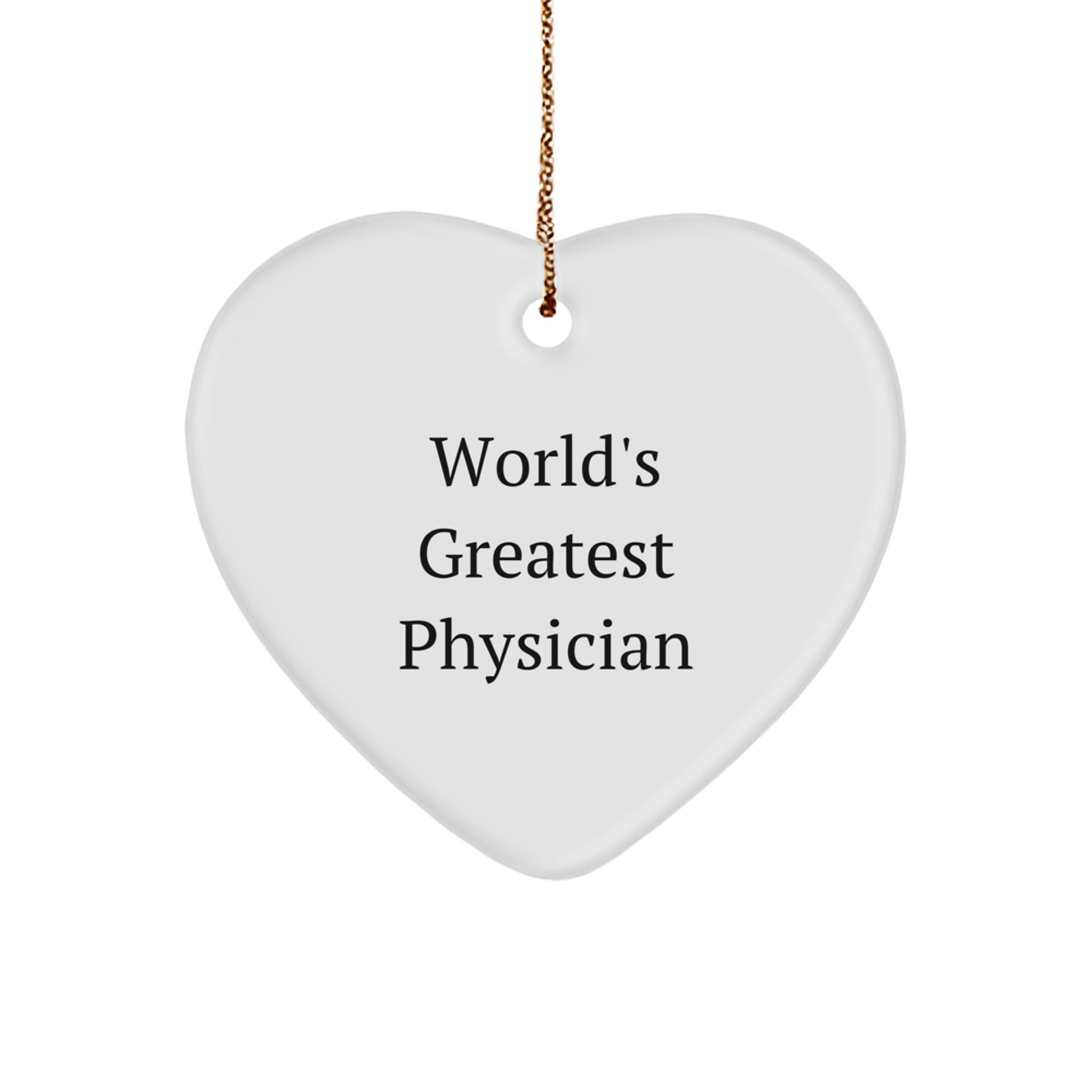 Funny Physician Gifts, World's Greatest Heart Ornament, Cute Christmas Decorations for Physician Friends and Family - Image 1