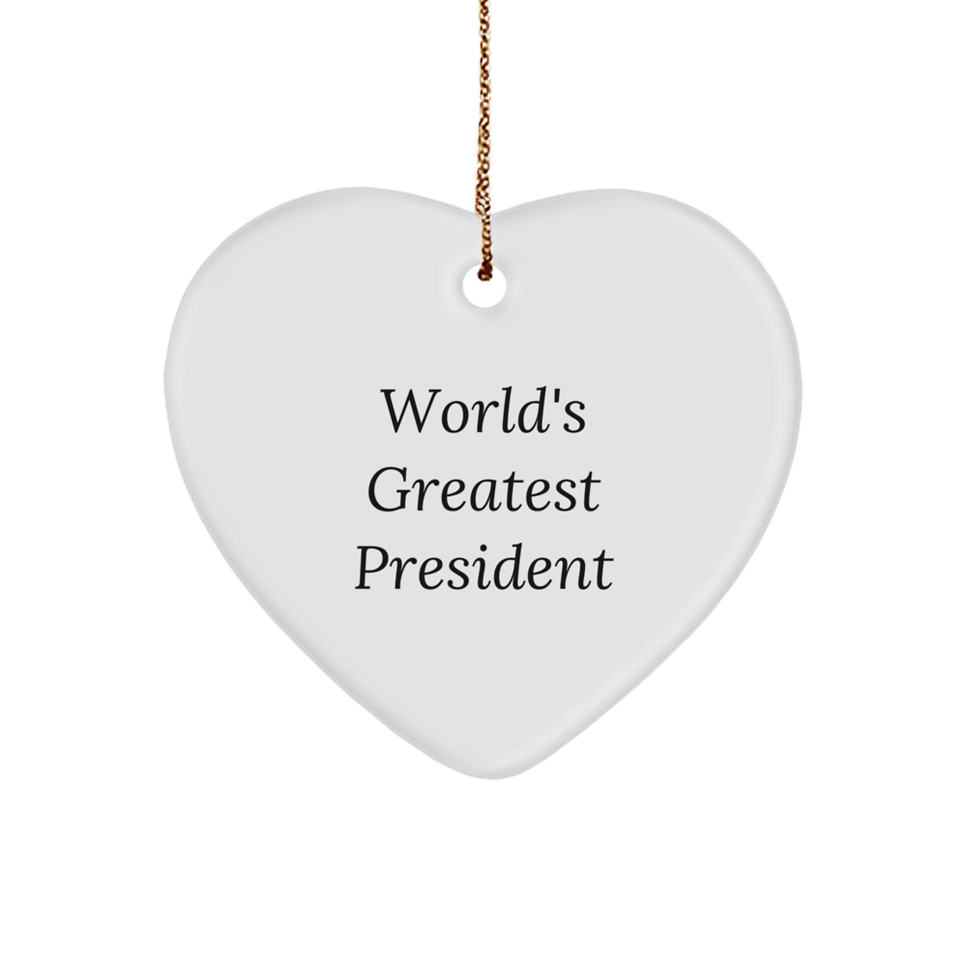 Funny President Gifts for Him Unique World's Greatest President Christmas Ornament, Heart Shaped White Gifts from Friends for Men - Image 1