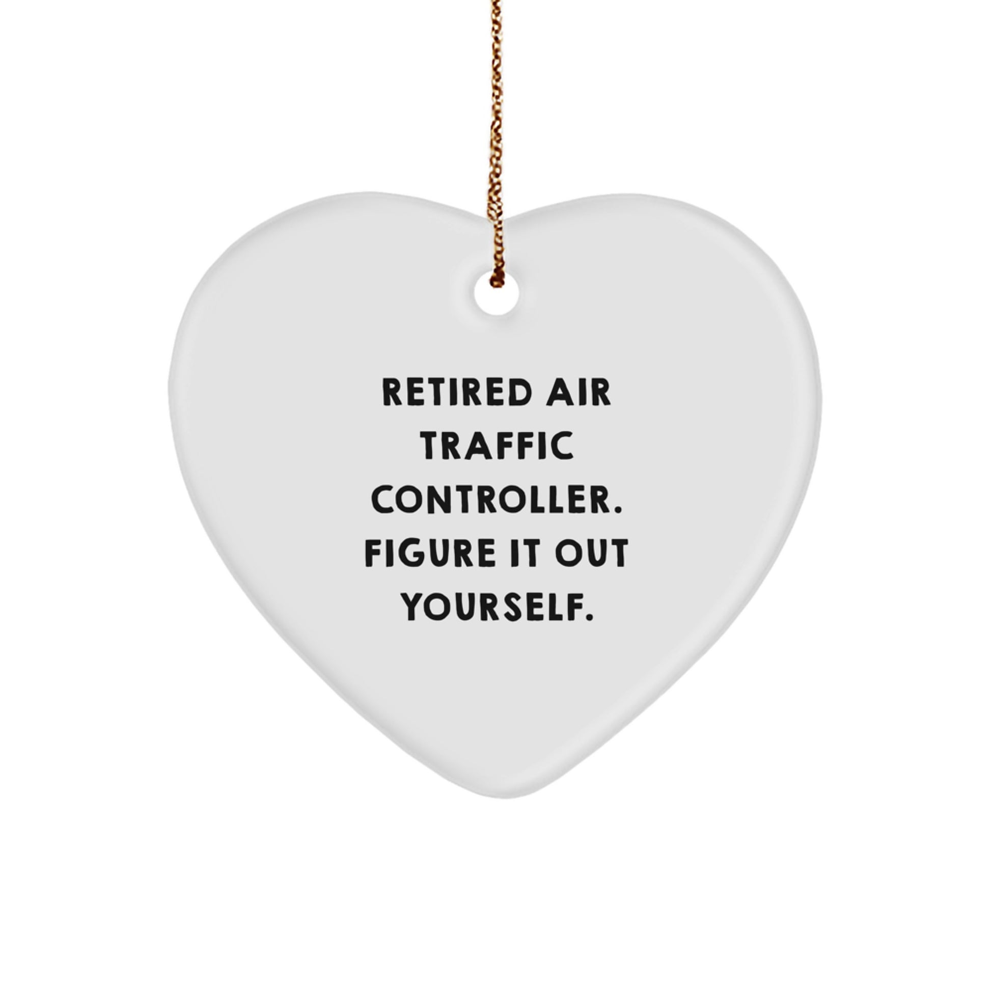 Air Traffic Controller Heart Ornament - Funny Quote Gifts from Friends for Air Traffic Controller - Image 1