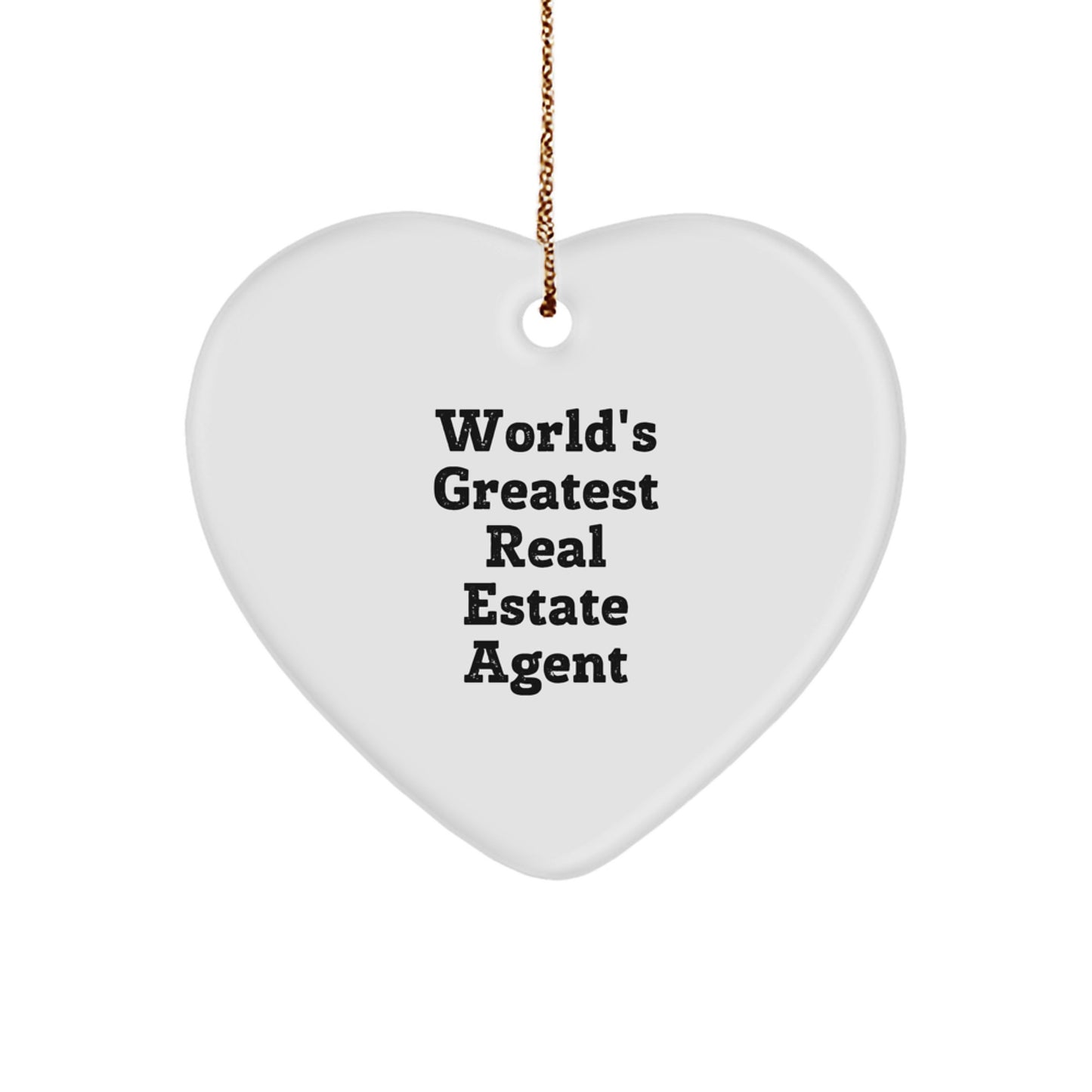Funny Gifts for Real Estate Agent Friends, Christmas Unique Heart Ornament, World's Greatest Real Estate Agent Quote, Gifts from Men, Women, Friends, Coworkers, Family - Image 1