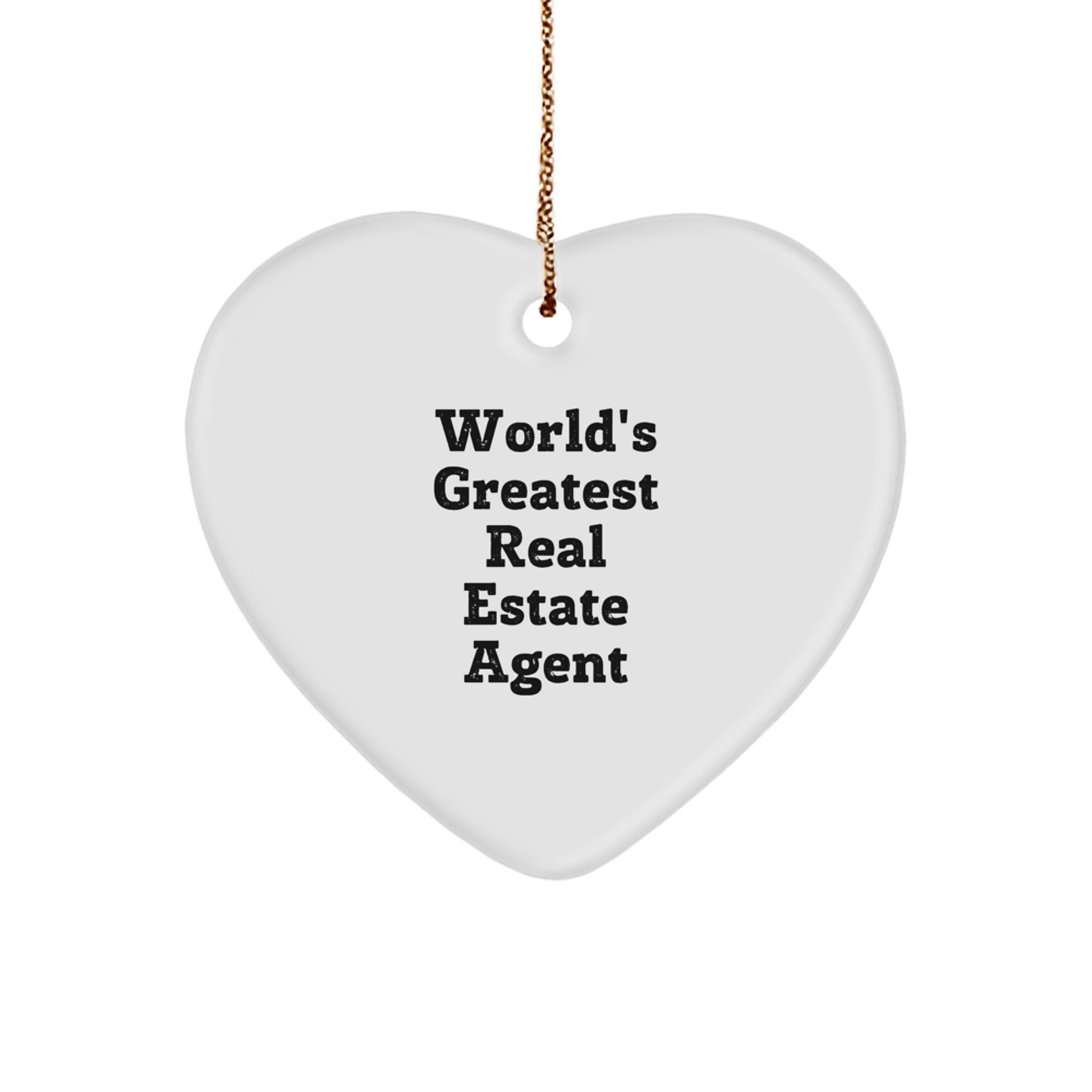 Funny Gifts for Real Estate Agent Friends, Christmas Unique Heart Ornament, World's Greatest Real Estate Agent Quote, Gifts from Men, Women, Friends, Coworkers, Family - Image 1