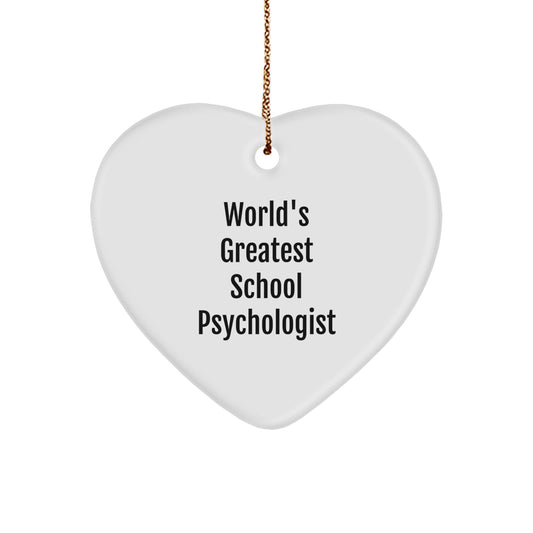 Funny Heart Ornament for School Psychologist Gifts, World's Greatest School Psychologist Quote, Gifts from Friends to School Psychologist, Unique Christmas Unique Gifts for School Psychologist - Image 1