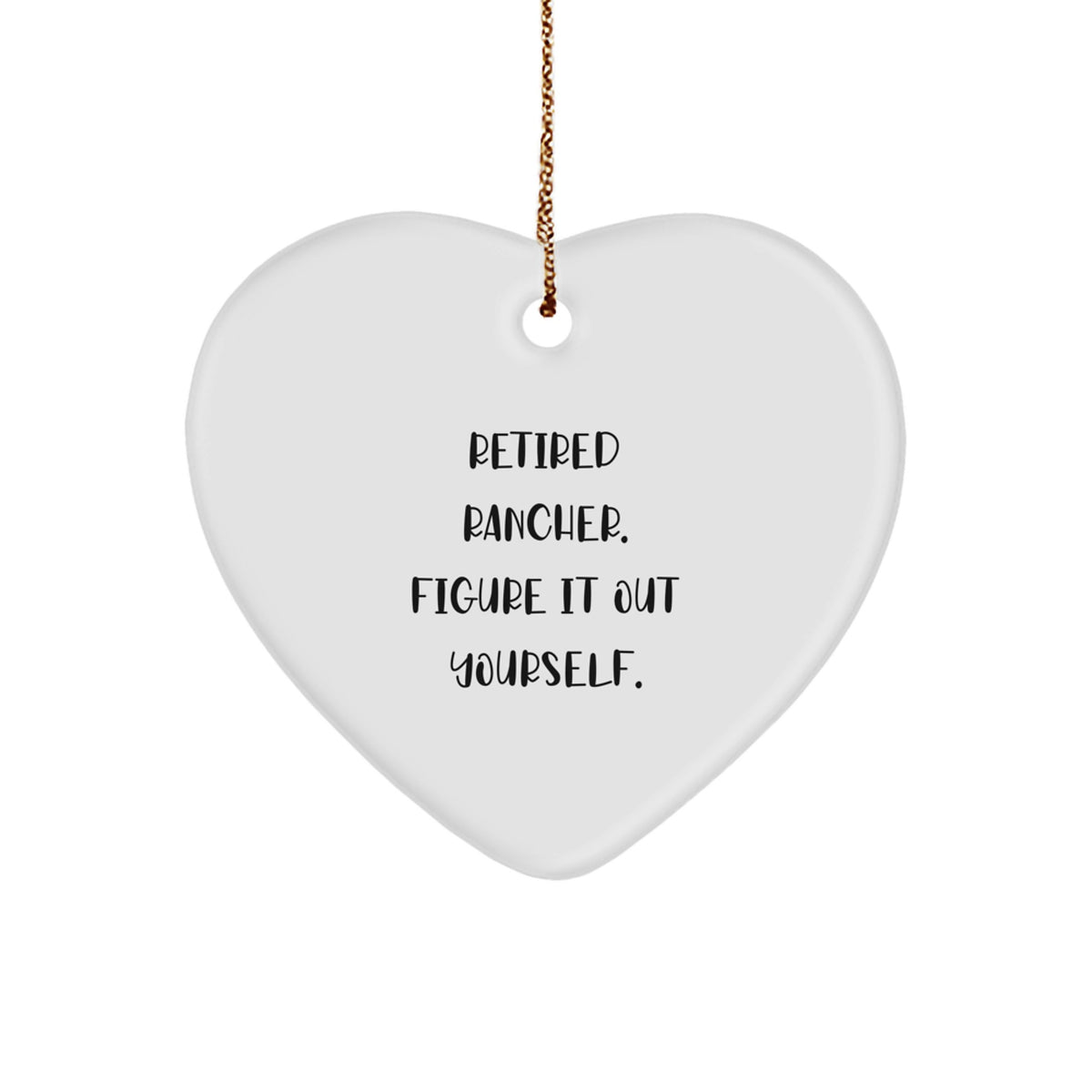 Rancher Heart Christmas Ornament Keepsake Gift for Him – Retired Rancher - Image 1