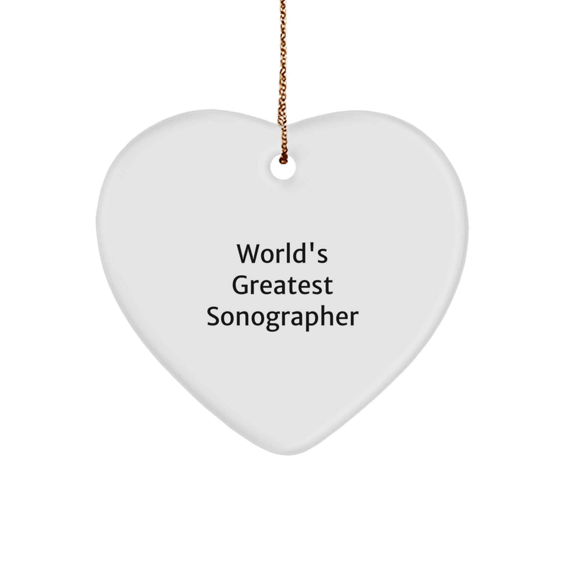 Funny Sonographer Heart Ornament Gifts for the World's Greatest Sonographer from Family, Friends or Coworkers - Christmas Unique - Image 1