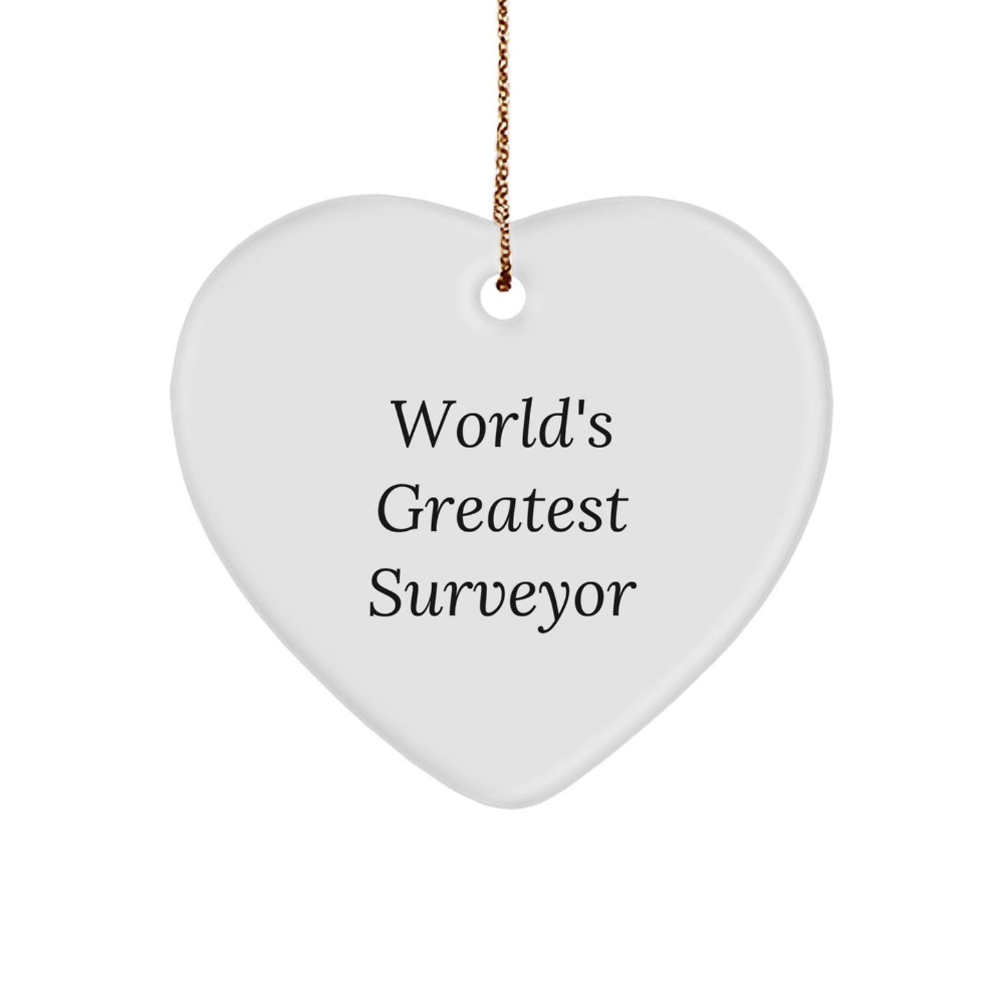 Funny Surveyor Gifts for Men, World's Greatest Surveyor Heart Ornament, Christmas Unique Gifts from Family and Friends - Image 1