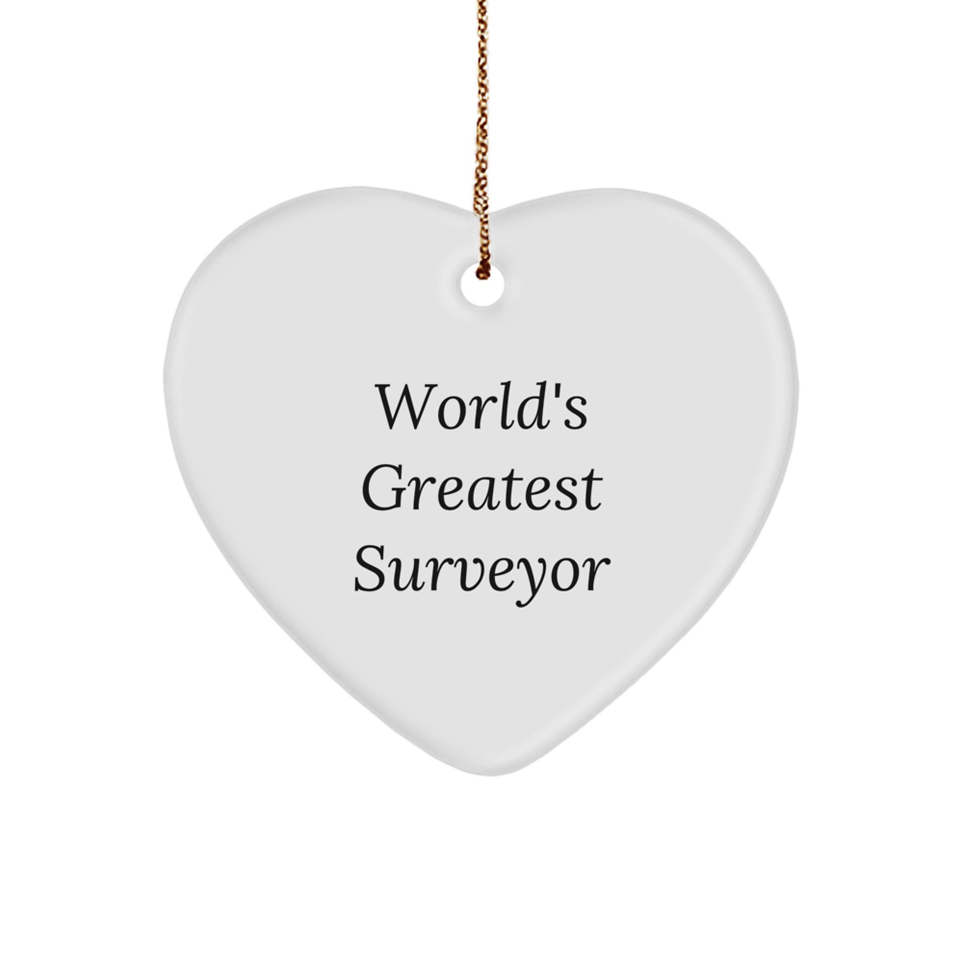 Funny Surveyor Gifts for Men, World's Greatest Surveyor Heart Ornament, Christmas Unique Gifts from Family and Friends - Image 1