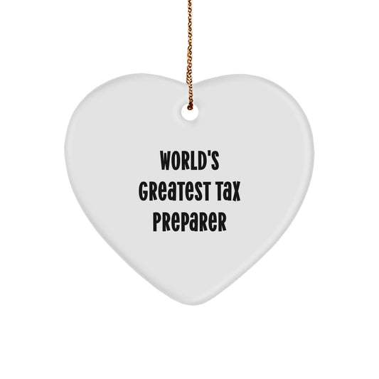 Funny Tax Preparer Gifts - Heart Ornament with 'World's Greatest Tax Preparer' Quote - Unique Christmas Unique Gifts for Tax Preparer - Gifts from Men, Gifts for Tax Preparer - Image 1