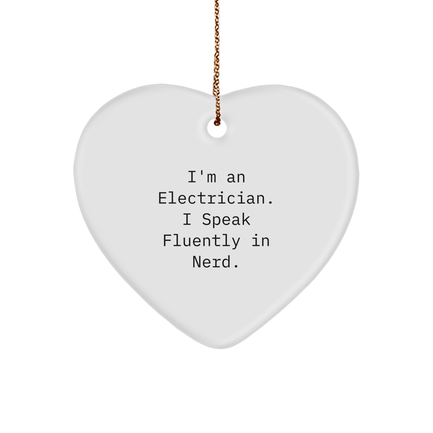 Funny Electrician Heart Ornaments Gifts from Friends to Electrician - Image 1