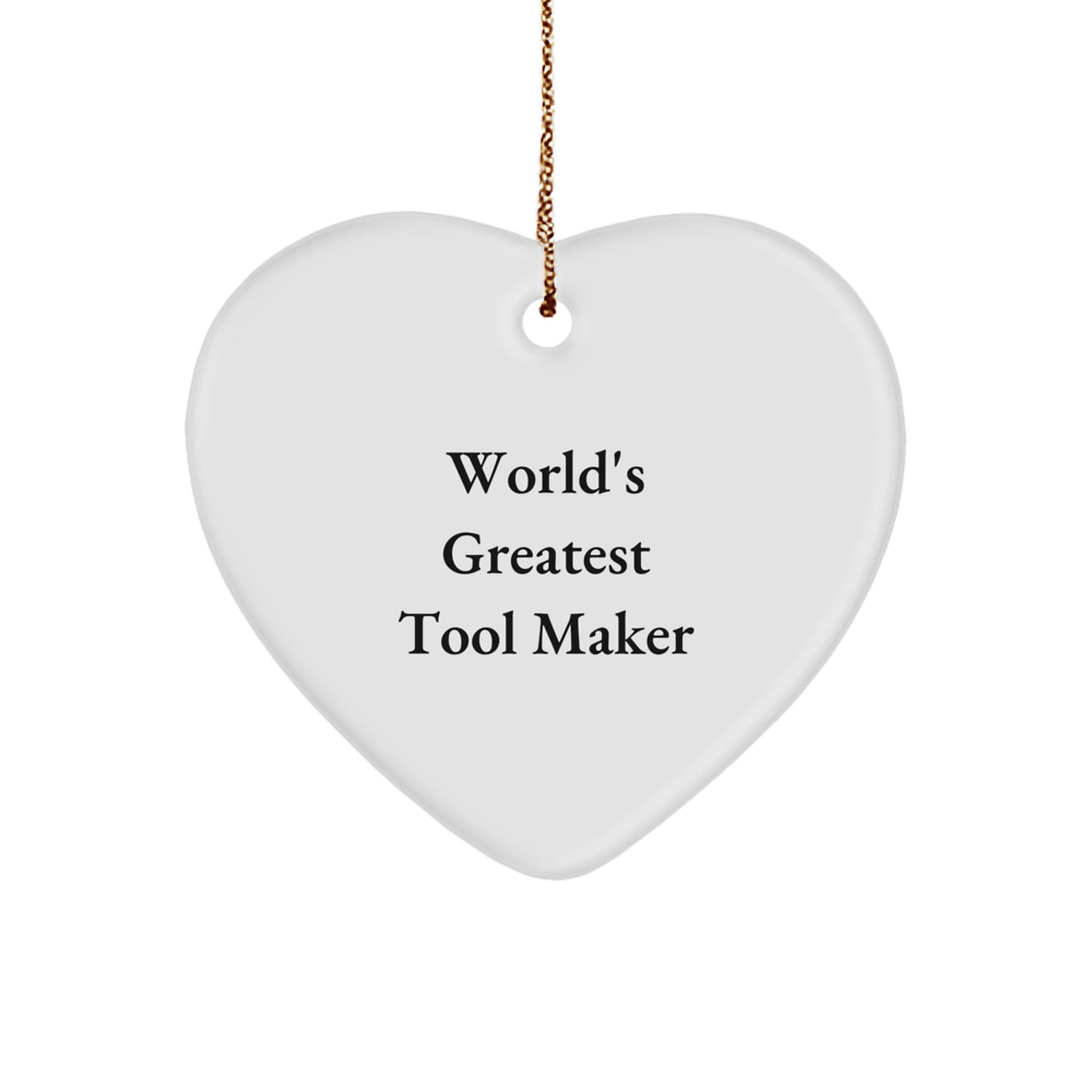 Funny Tool Maker Gifts for Men - World's Greatest Heart Ornament, Christmas Unique Gifts from Family - Image 1
