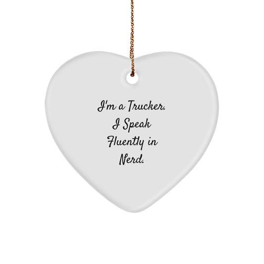 Trucker Heart Ornament Gifts from Friends, Funny Trucker Quotes, Christmas Unique Gifts for Men - Image 1