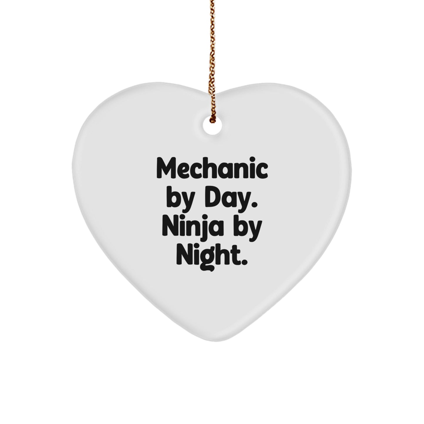 Funny Mechanic Gifts by Day Heart Ornament for Men with Gold Cord, Christmas Unique Decorations from Friends or Family - Image 1
