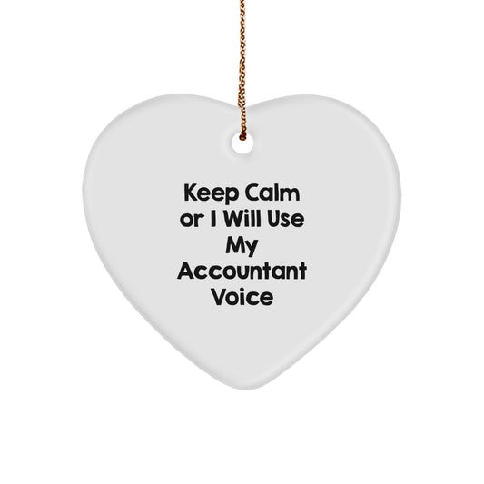 Funny Accountant Gifts from Friends for Accountant, Heart Ornament Keeps Calm Or I Will Use My Accountant Voice, Christmas Unique Gifts - Image 1