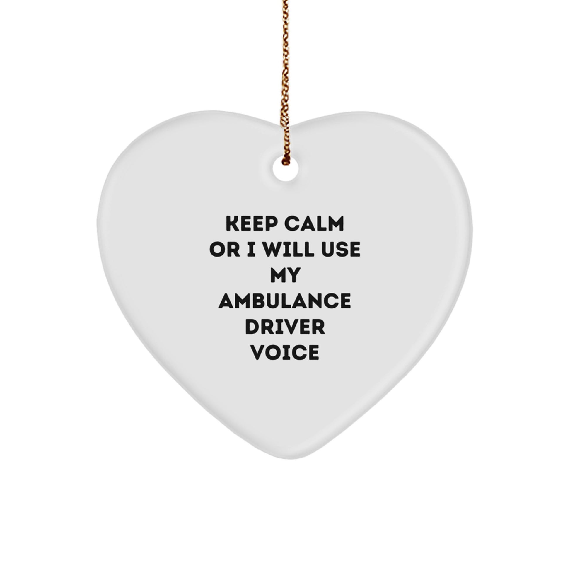 Ambulance Driver Gifts from Men for Ambulance Driver Funny Quote Heart Ornament Christmas Unique Gifts - Image 1