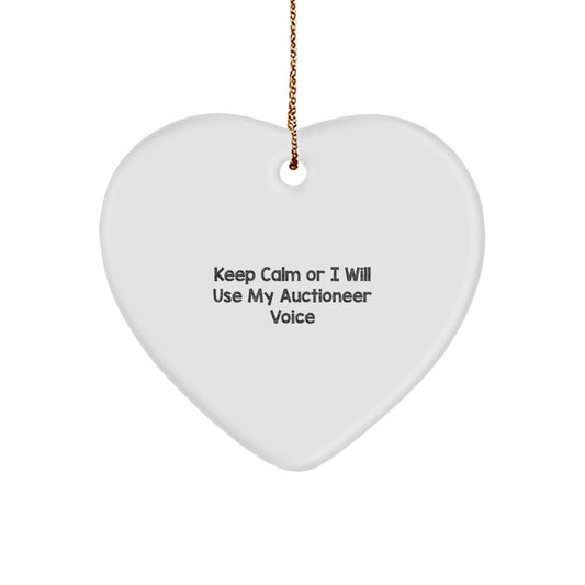 Funny Auctioneer Gifts for Men Women Friends and Family, Heart Ornament with Keep Calm Or I Will Use My Auctioneer Voice, Unique Christmas Decorations - Image 1