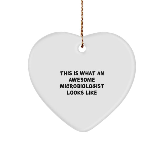 Funny Microbiologist Gifts for Him or Her, Heart Ornament with Inspirational Quote 'This Is What An Awesome Microbiologist Looks Like', Unique Christmas Unique Gifts from Friends and Family - Image 1