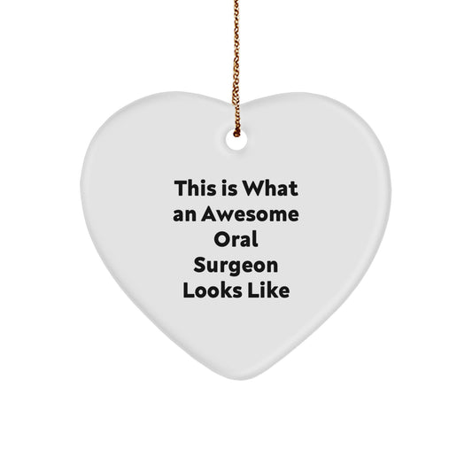 Funny Oral Surgeon Gifts from Men for Christmas Unique Gifts, This Is What An Awesome Oral Surgeon Looks Like Heart Ornament, Perfect Christmas Unique Gift for Oral Surgeons - Image 1