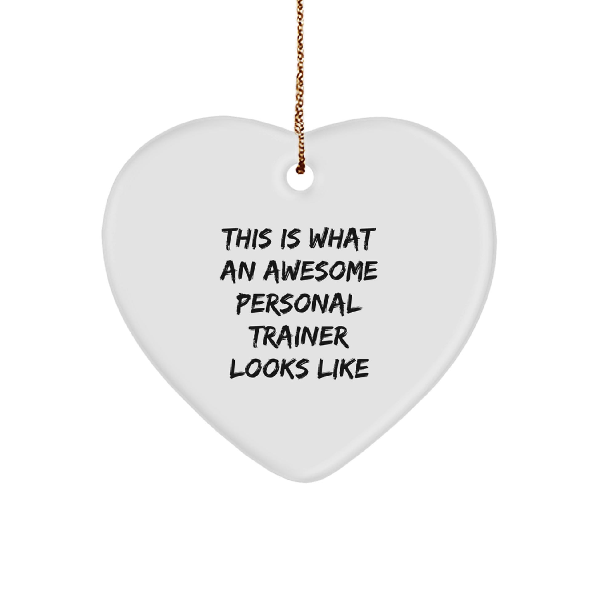 Funny Personal Trainer Christmas Unique Gifts from Friends to Awesome Personal Trainers, Heart Ornament, Inspirational Quote - Image 1