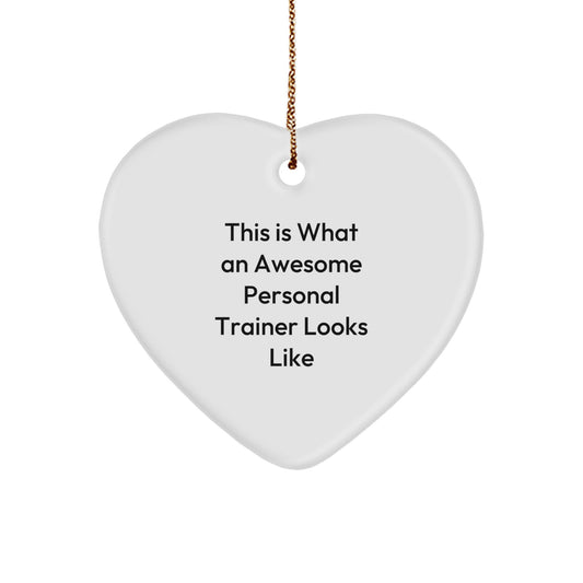 Funny Personal Trainer Gifts from Men to Women Heart Ornament This Is What An Awesome Personal Trainer Looks Like Unique Christmas Unique Gifts - Image 1
