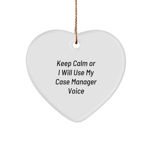 Funny Case Manager Gifts for Men, Women, Coworkers - Heart Ornament Keep Calm 'I Will Use My Case Manager Voice' Christmas Unique Gifts from Friends, Family - Image 1