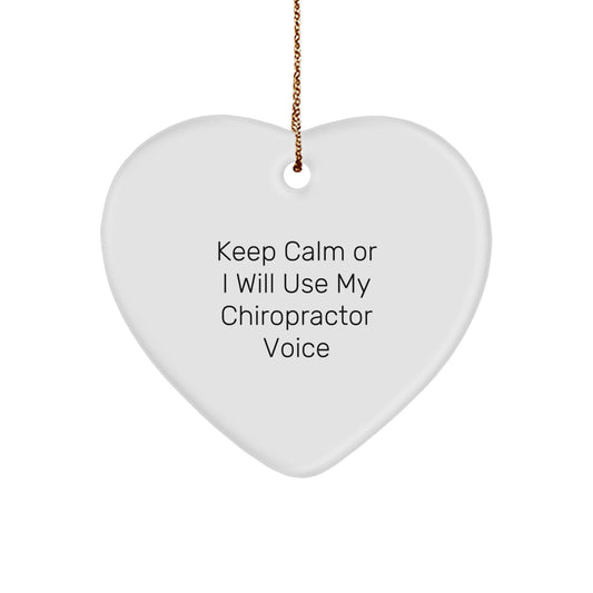 Funny Chiropractor Gifts from Friends for Chiropractor Heart Ornament, Keep Calm Or I Will Use My Chiropractor Voice Christmas Unique Gift for Chiropractors - Image 1