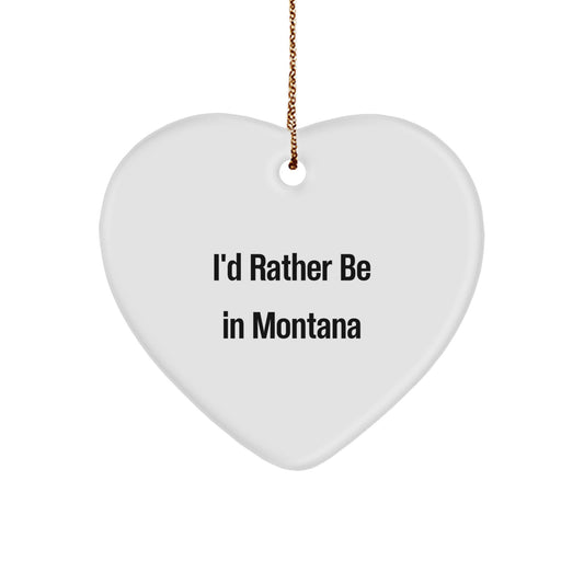 Heart Christmas Ornament Gift for Coworkers – I'd Rather Be in Montana - Image 1