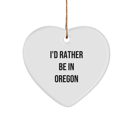 Funny Oregon Quotes Heart Ornament Gifts for Friends from Oregon, Oregon Christmas Unique Gifts, Heart Shaped Ornament, Oregon Lover Gifts - Image 1