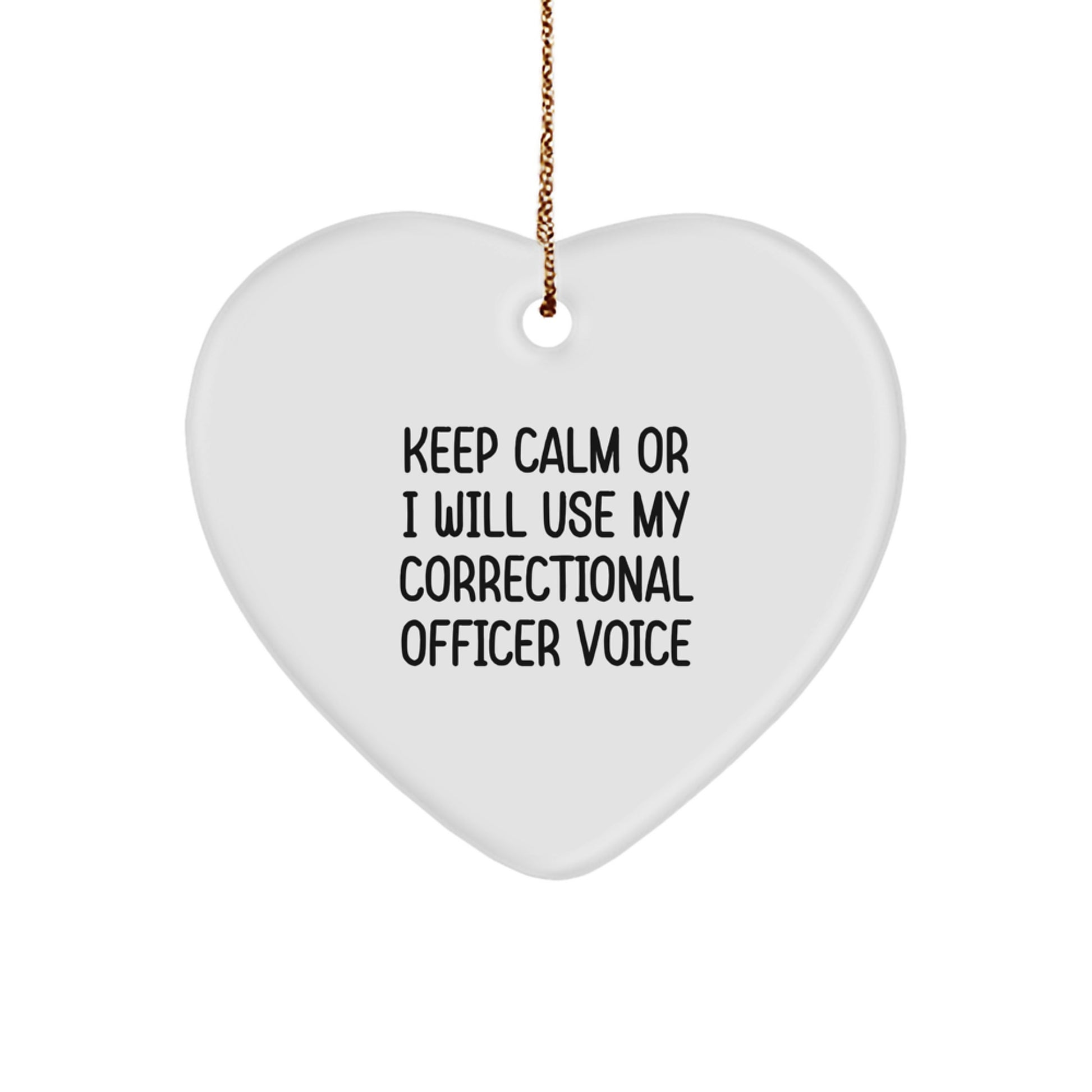 Correctional Officer Gifts, Funny Quote Heart Ornament, Gifts from Family for Correctional Officer, Christmas Unique Gifts - Image 1
