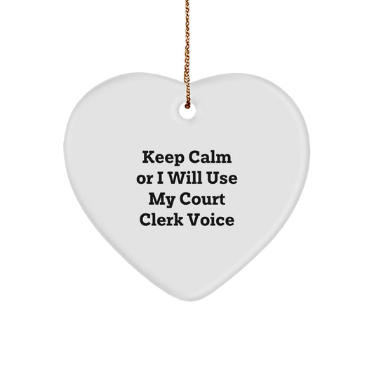 Court Clerk Humor Heart Ornament, Funny Gift for Men from Friends, Christmas Unique Keepsake for Court Clerk Family - Image 1