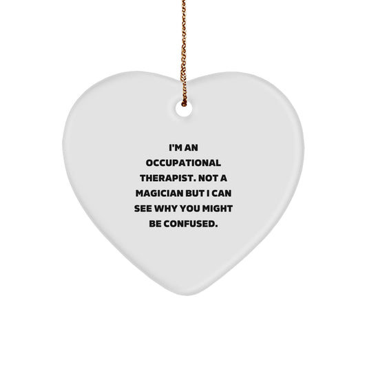 Funny Gift for Occupational Therapist Friends - Heart Ornament from Family Members - Image 1