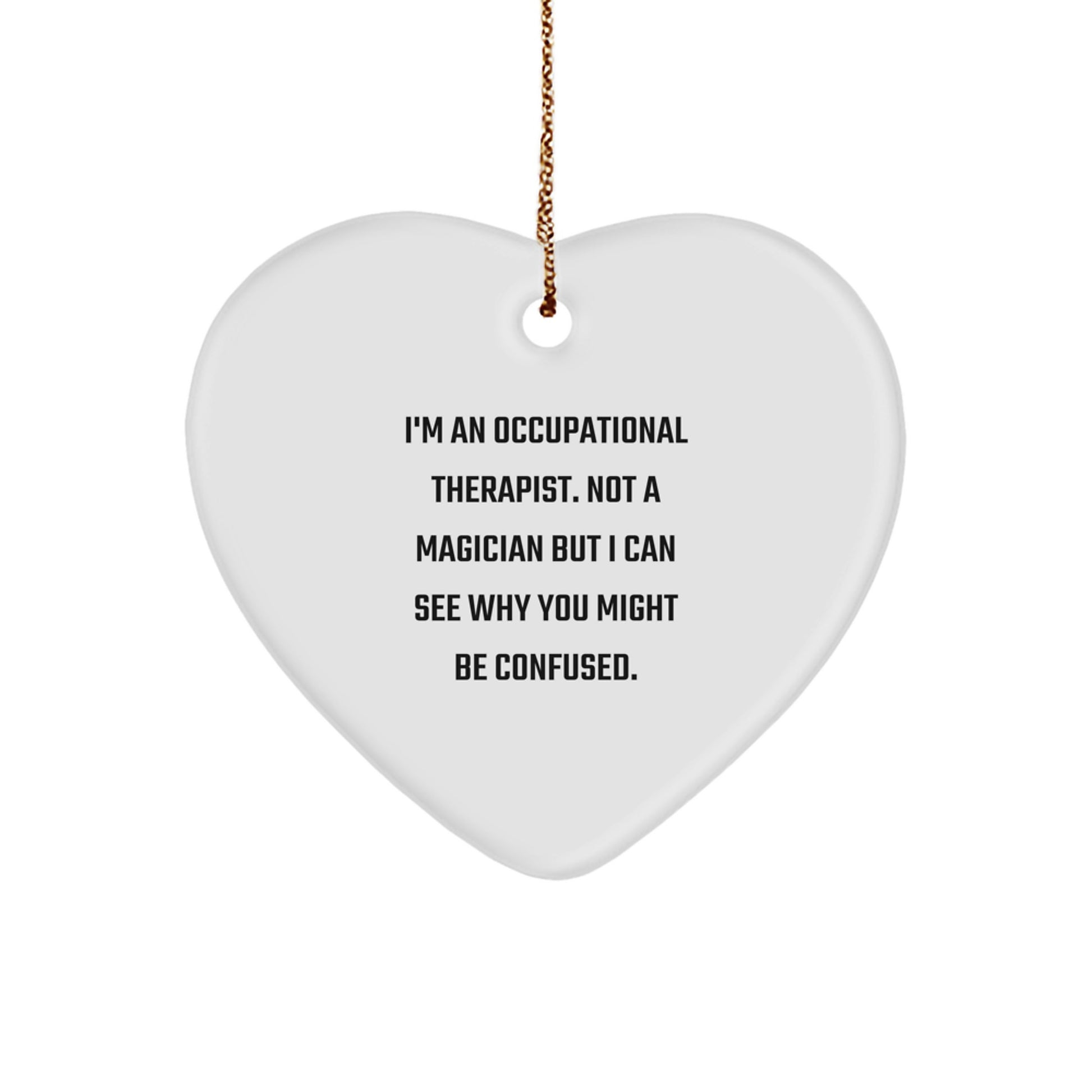 Funny Occupational Therapist Gifts from Friends to Occupational Therapist Heart Ornament for Christmas Unique Gifts - Image 1