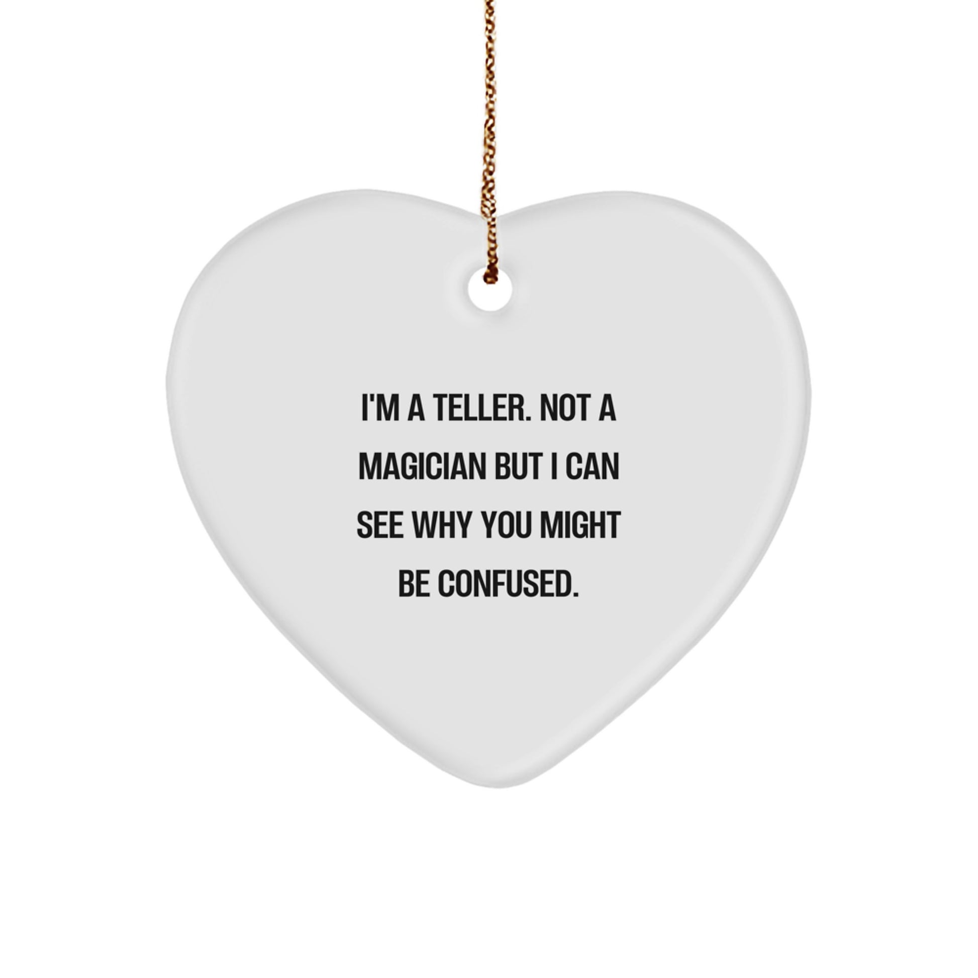 Funny Teller Heart Ornament Gifts from Men to Teller Friends and Family for Christmas Unique Presents - Image 1