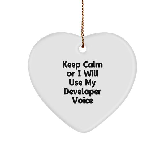 Funny Developer Heart Ornament Gifts from Friends for Coworkers Keep Calm Or I Will Use My Developer Voice - Image 1