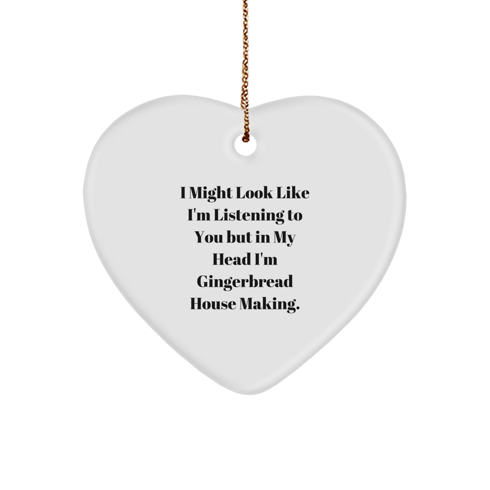 Funny Gingerbread House Making Gifts for Friends, Heart Ornament with Inspirational Quote, Gifts from Family - Image 1