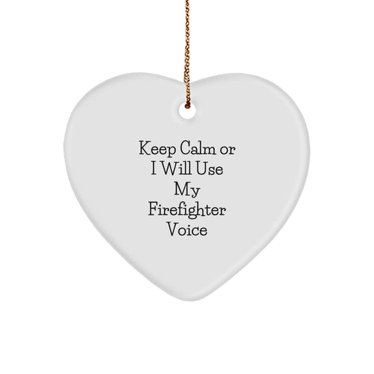 Funny Firefighter Heart Ornament Gifts from Men to Keep Calm, Gifts for Firefighter Friends Christmas Unique - Image 1