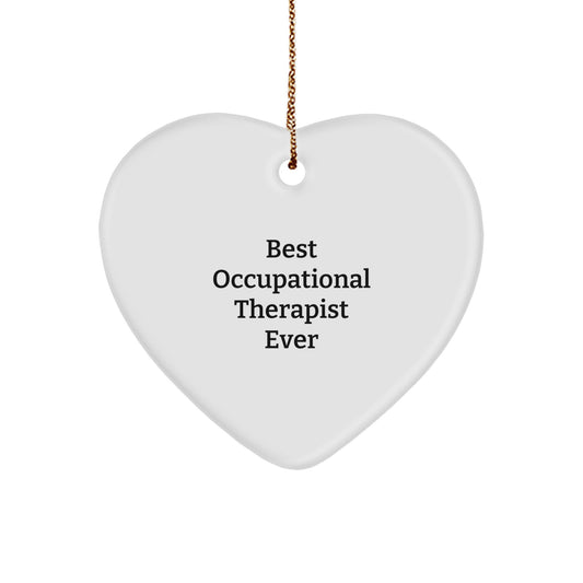 Occupational Therapist Gifts from Friends - 'Best Occupational Therapist Ever' Heart Ornament for Christmas - Image 1