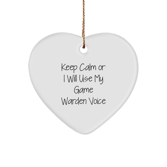 Funny Game Warden Gifts for Men, Game Warden Heart Ornament with Keep Calm Or I Will Use My Game Warden Voice, Christmas Unique Gifts from Friends - Image 1