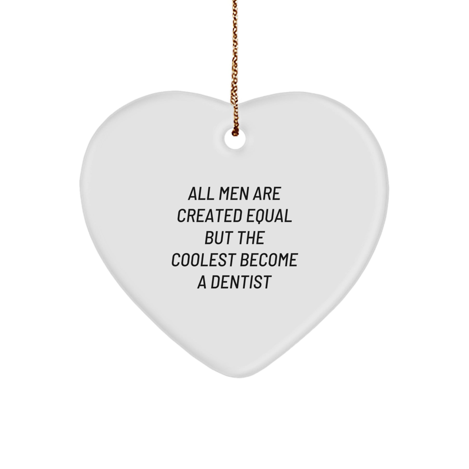 Funny Dentist Gifts, Heart Ornament for Dentist, Christmas Unique Gifts from Men to Dentist - Image 1