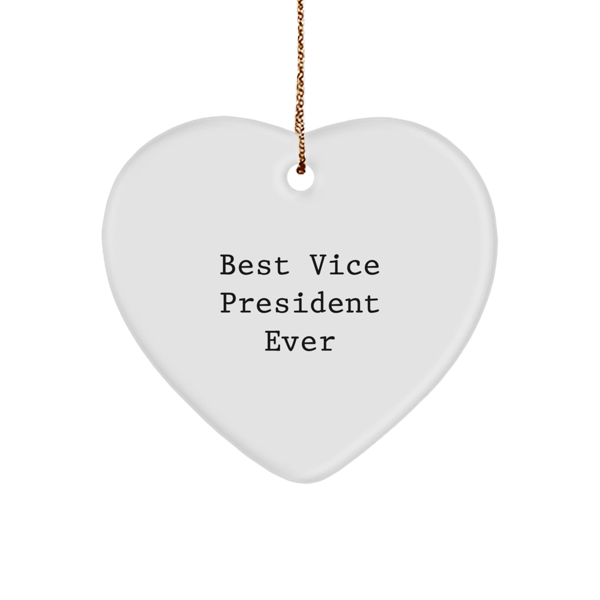 Funny Vice President Gifts Ever, Heart Ornament Best Quote, Gifts from Friends for Vice President, Unique Christmas Unique Gifts - Image 1