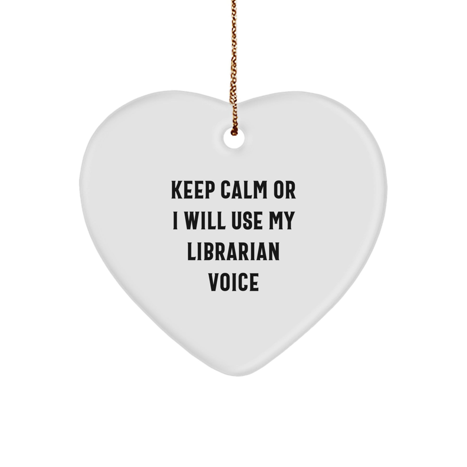 Funny Librarian Gifts from Men to Friends, Heart Ornament Quote Keeps Calm, Christmas Unique Gifts - Image 1