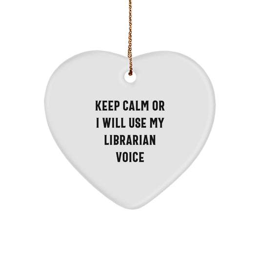 Funny Librarian Gifts from Men to Friends, Heart Ornament Quote Keeps Calm, Christmas Unique Gifts - Image 1
